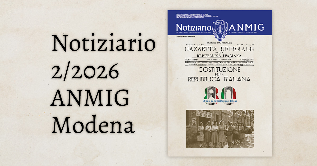 Copertina del Notiziario ANMIG Modena 2/2026 con logo, richiamo alla Costituzione e foto storica di donne al seggio elettorale.Copertina del Notiziario ANMIG Modena n. 2/2026. Riproduce la prima pagina del documento con il titolo, il logo dell'associazione, il richiamo all'80° anniversario della Costituzione Italiana e una fotografia storica di donne in fila davanti a un seggio elettorale.